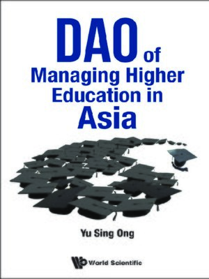cover image of Dao of Managing Higher Education In Asia
